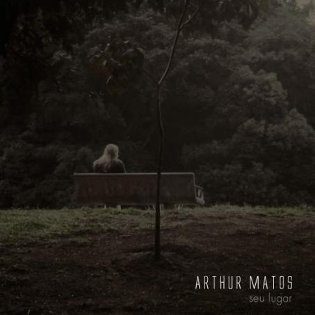 Album cover of "Seu Lugar" by Arthur Matos