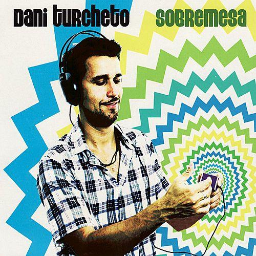 Capa do Álbum "Sobremesa", de Dani Turcheto