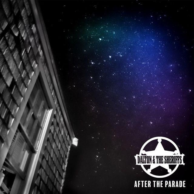 Capa do Álbum "After The Parade", de Dalton & the Sheriffs