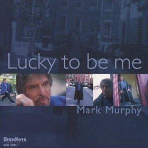 Capa do álbum "Lucky To Be Me", de Mark Murphy