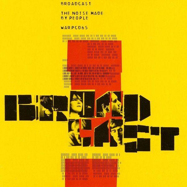 Portada de Álbum "The Noise Made by People", de Broadcast