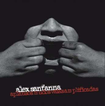 Portada de Álbum "Aplausos Mudos, vaias amplificadas", de Alex Sant'Anna