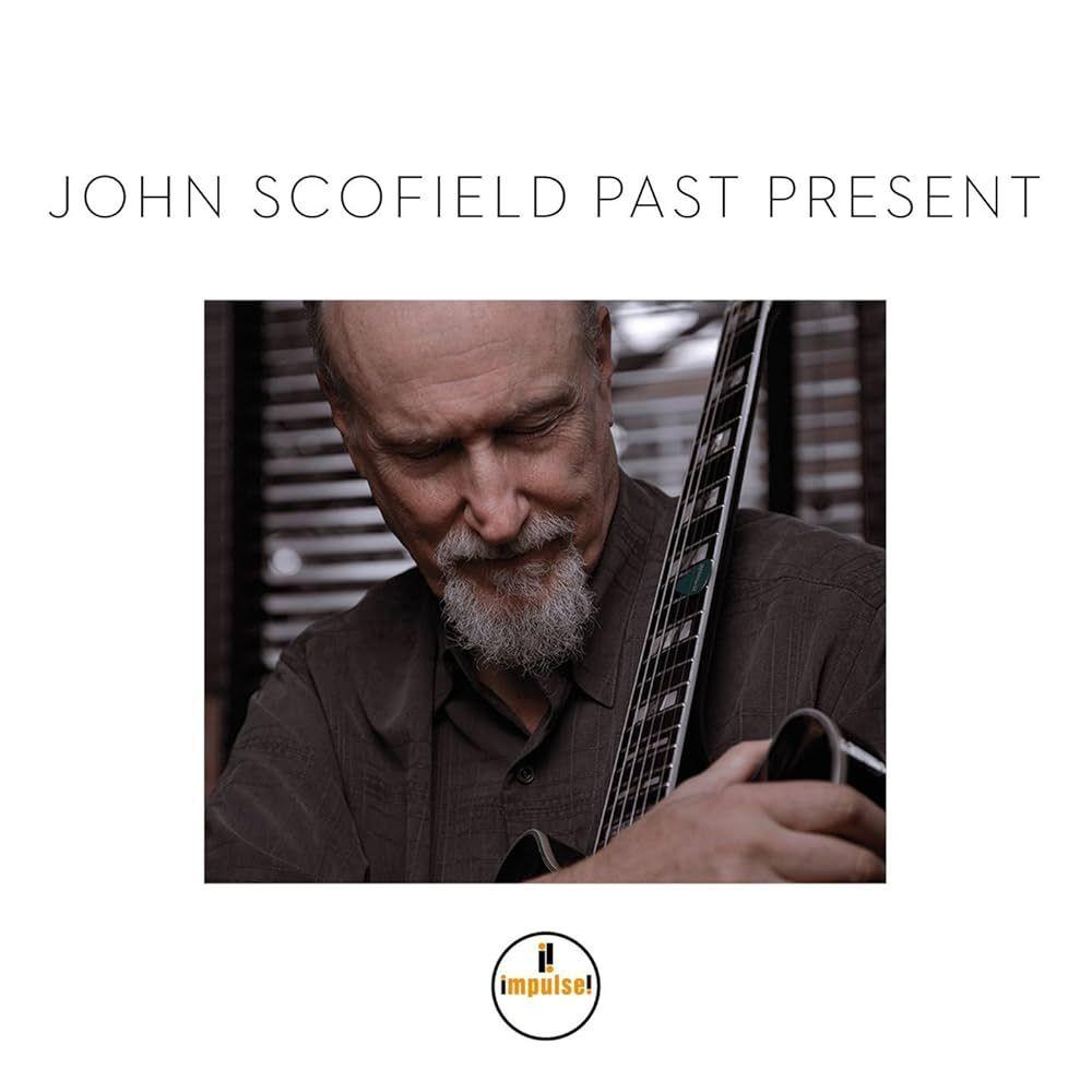 Portada del álbum "Past Present", de John Scofield