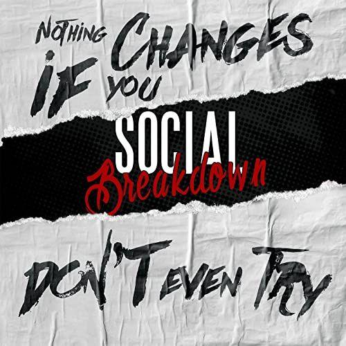 Portada de Sencillo/EP "Nothing Changes If You Don't Even Try", de Social Breakdown