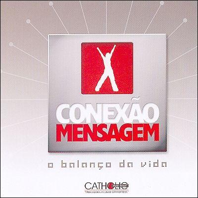 Portada de Álbum "Conexão Mensagem: o Balanço da Vida", de Mensagem Brasil