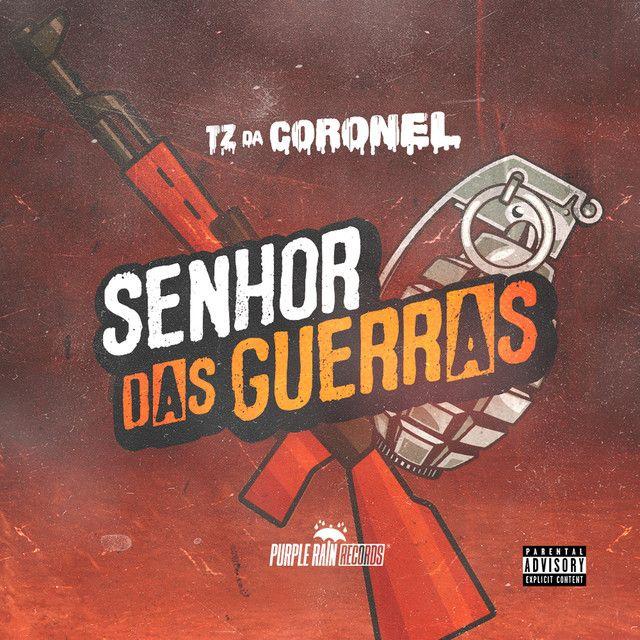 Album cover of "Senhor Das Guerras" by Tz da Coronel