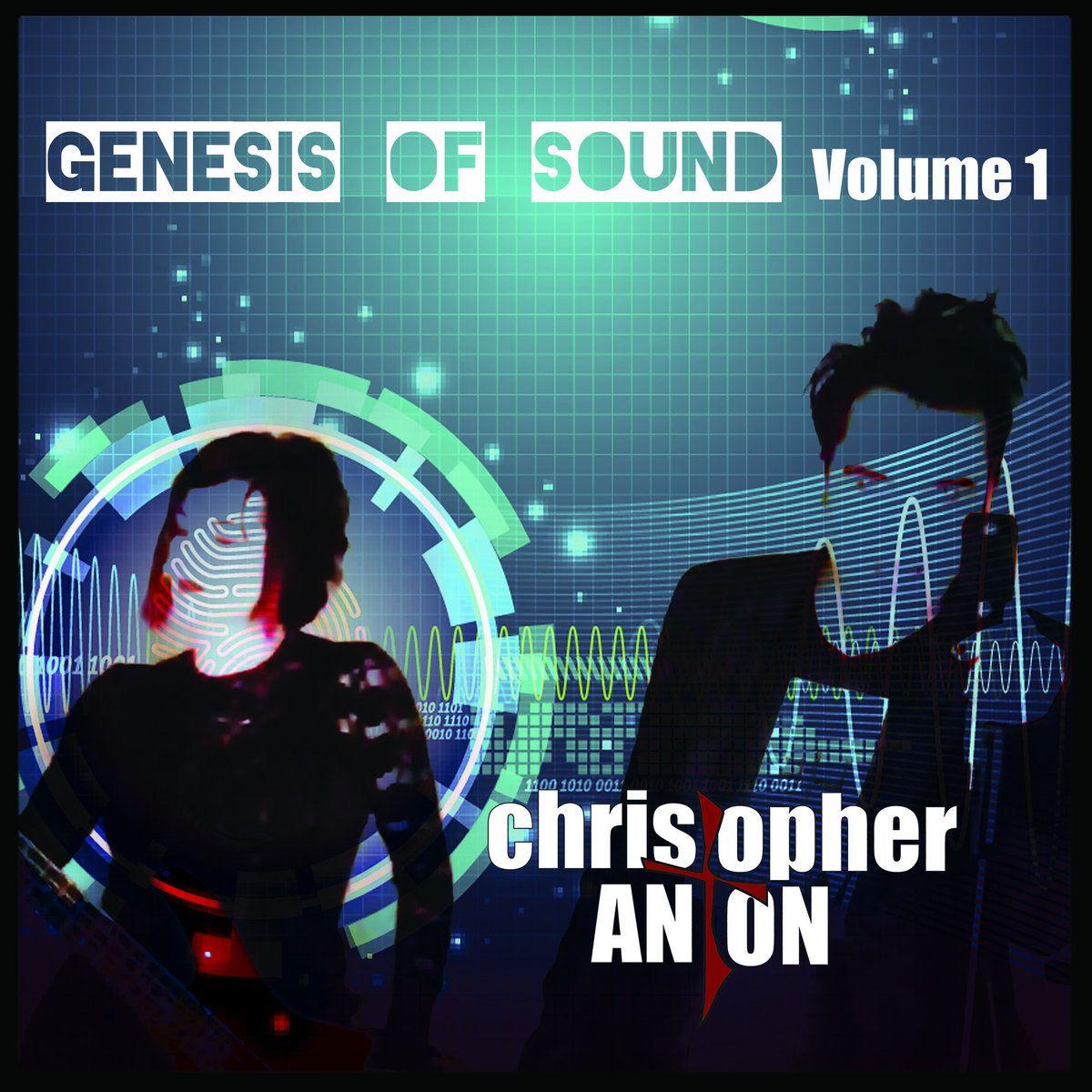 Portada de Álbum "Genesis Of Sound (Volume 1)", de Christopher Anton