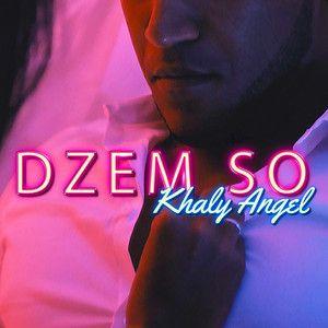 Capa do Single/EP "Dzem So", de Khaly Angel