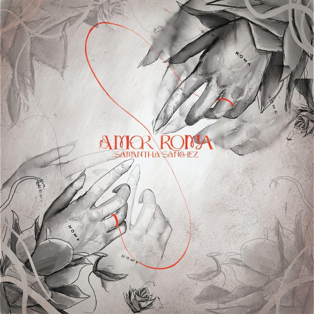 Album cover of "Amor Roma" by Samantha Sánchez