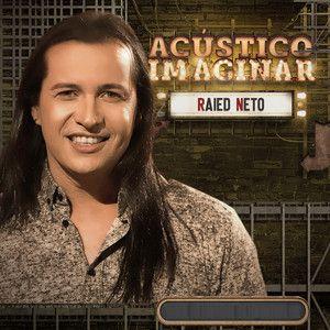 Portada de Sencillo/EP "Acústico Imaginar", de Raied Neto