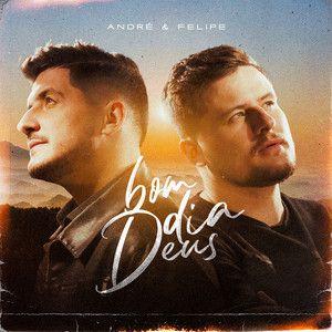 Portada del álbum "Bom Dia Deus", de André e Felipe
