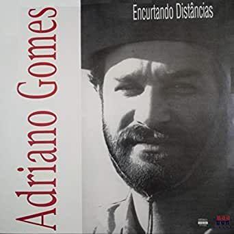 Portada de Álbum "Encurtando Distâncias", de Adriano Gomes