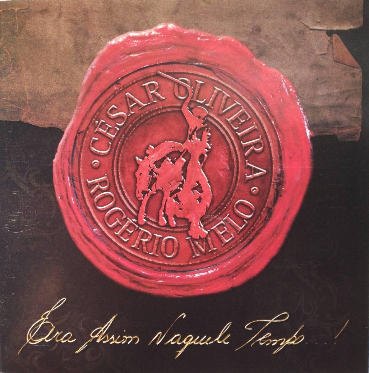 Portada de Álbum "Era Assim Naquele Tempo", de César Oliveira e Rogério Melo