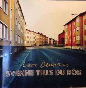 Capa do Álbum "Svenne Tills Du Dör", de Lars Demian