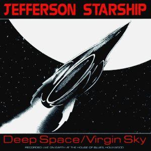 Album cover of "Deep Space / Virgin Sky" by Jefferson Starship