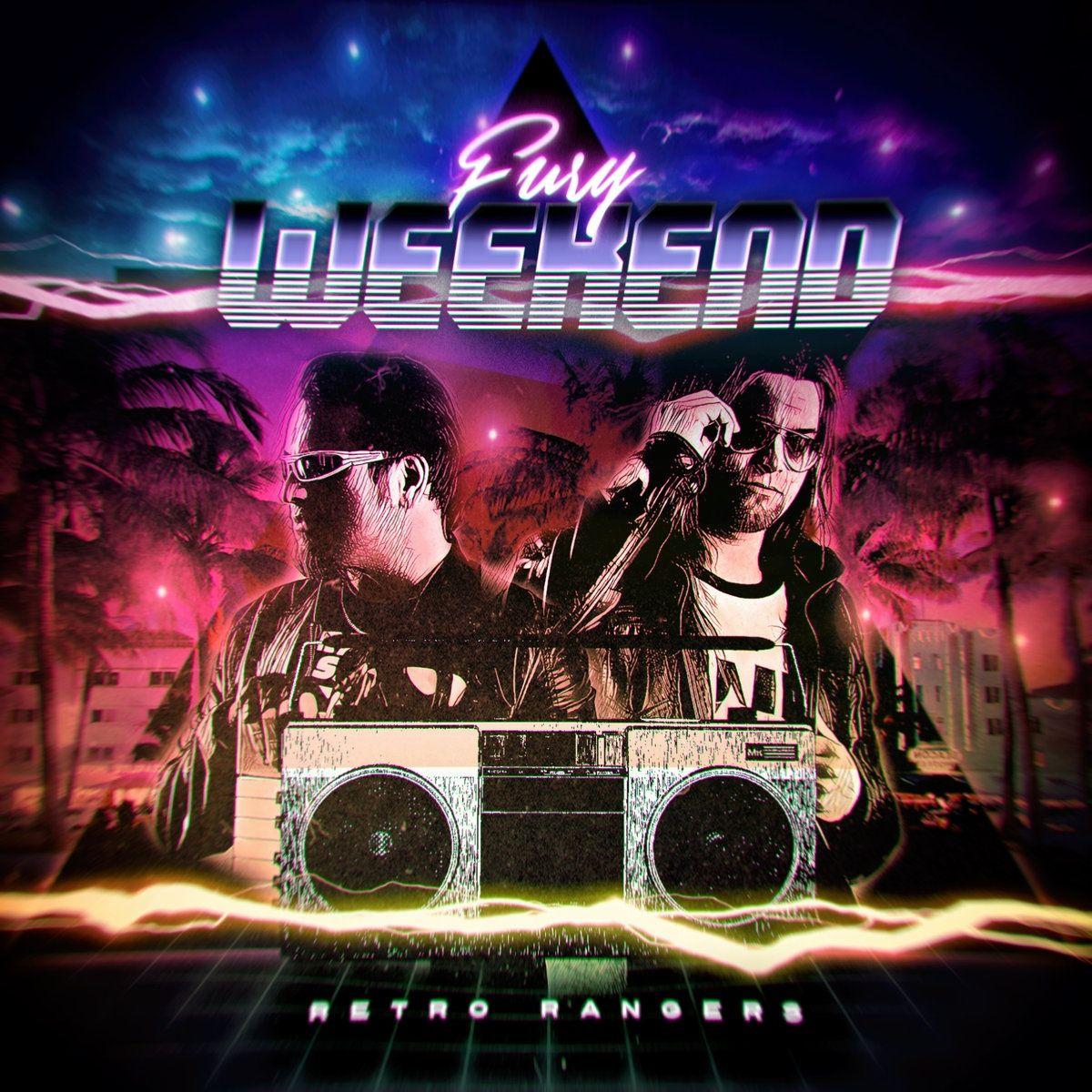 Capa do Álbum "Retro Rangers", de Fury Weekend