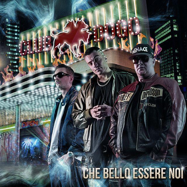 Portada de Álbum "Che Bello Essere Noi", de Club Dogo