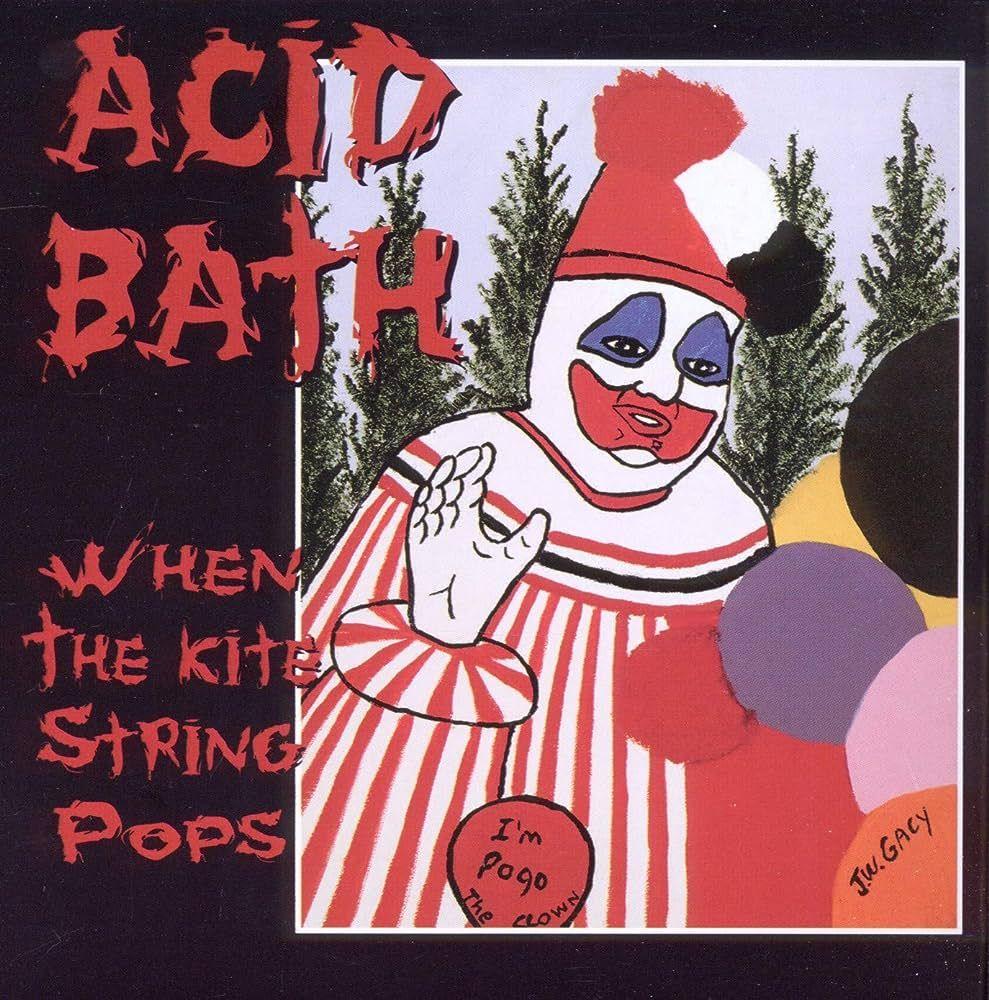 Capa do Álbum "When The Kite String Pops", de Acid Bath