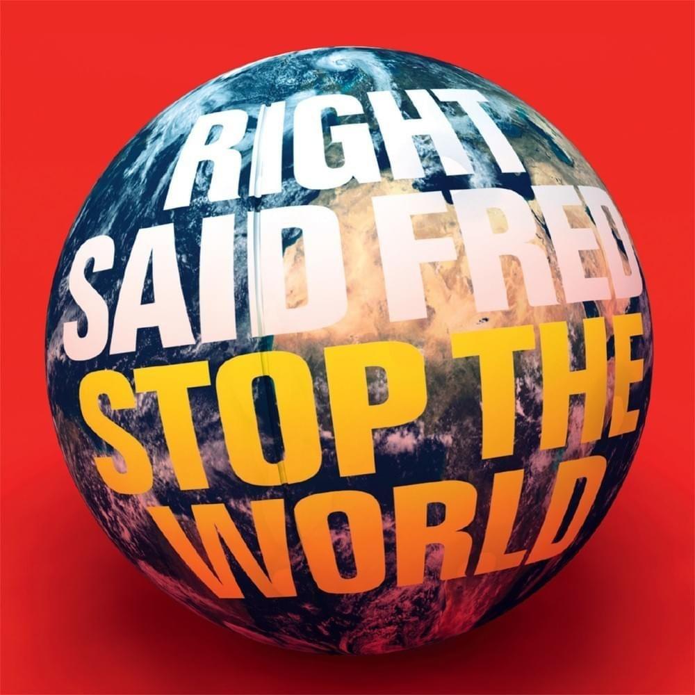 Capa do Álbum "Stop The World", de Right Said Fred