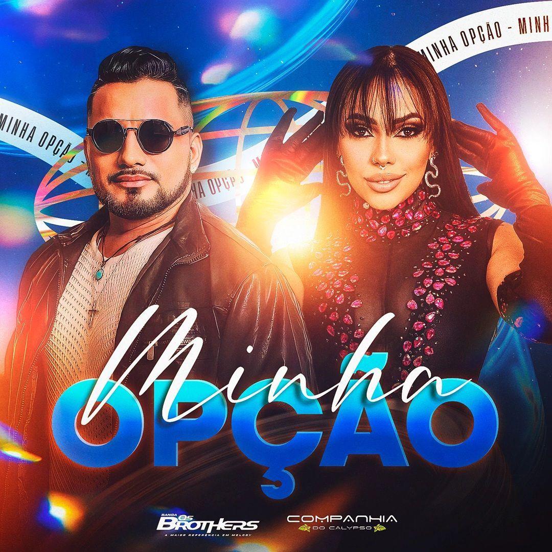 Portada de Sencillo/EP "Minha Opção (part. Companhia do Calypso)", de Banda Os Brothers