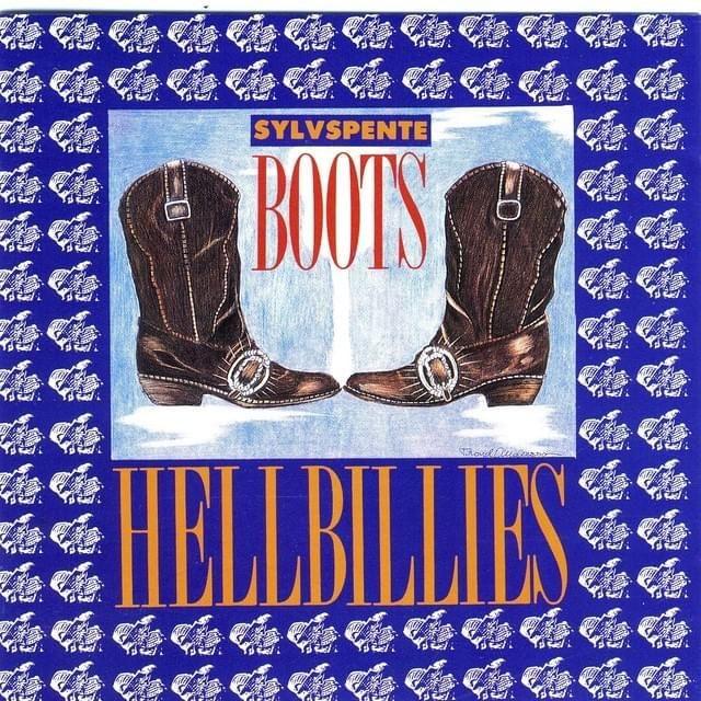 Portada del álbum "Sylvspente Boots", de Hellbillies