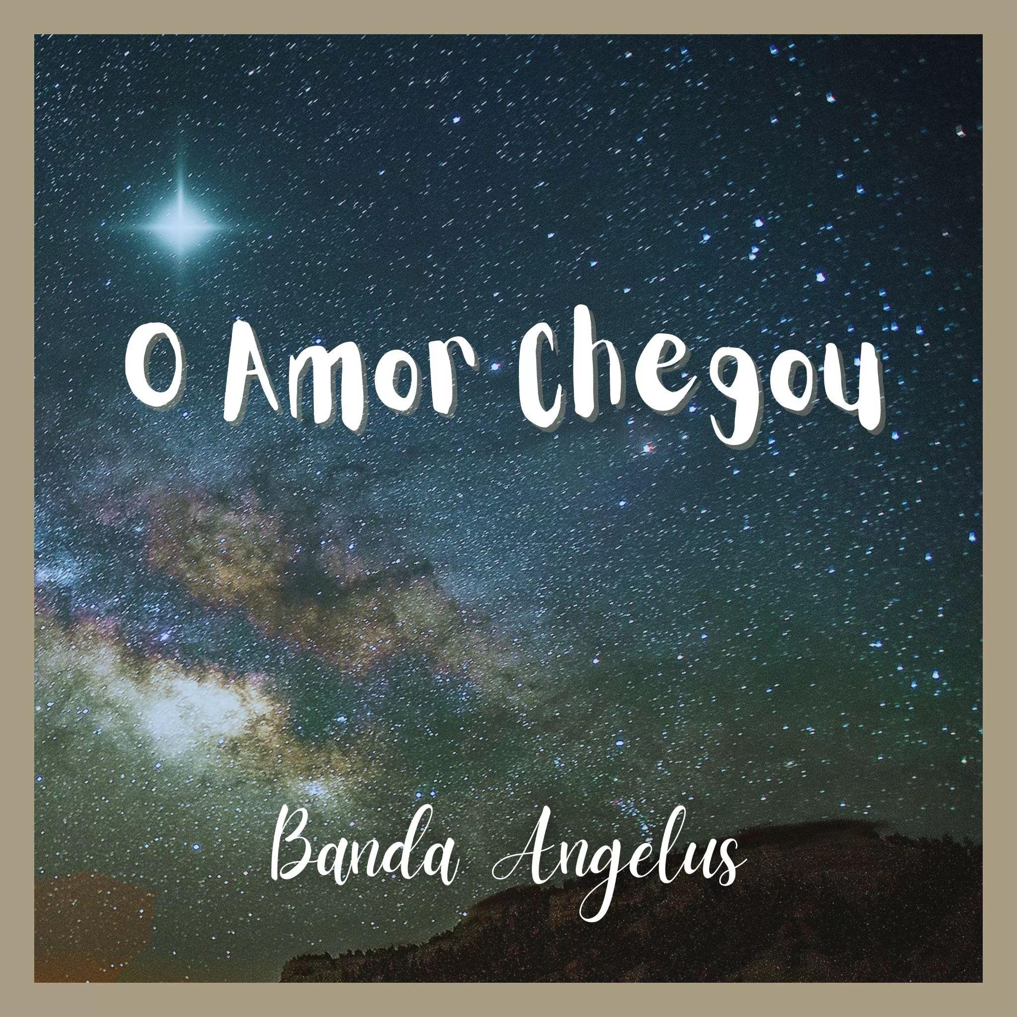 Portada de Sencillo/EP "O Amor Chegou", de Banda Angelus