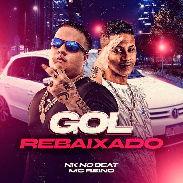 Portada de Sencillo/EP "Gol Rebaixado (part. NK No Beat)", de MC Reino