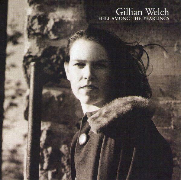Portada de Álbum "Hell Among The Yearlings", de Gillian Welch