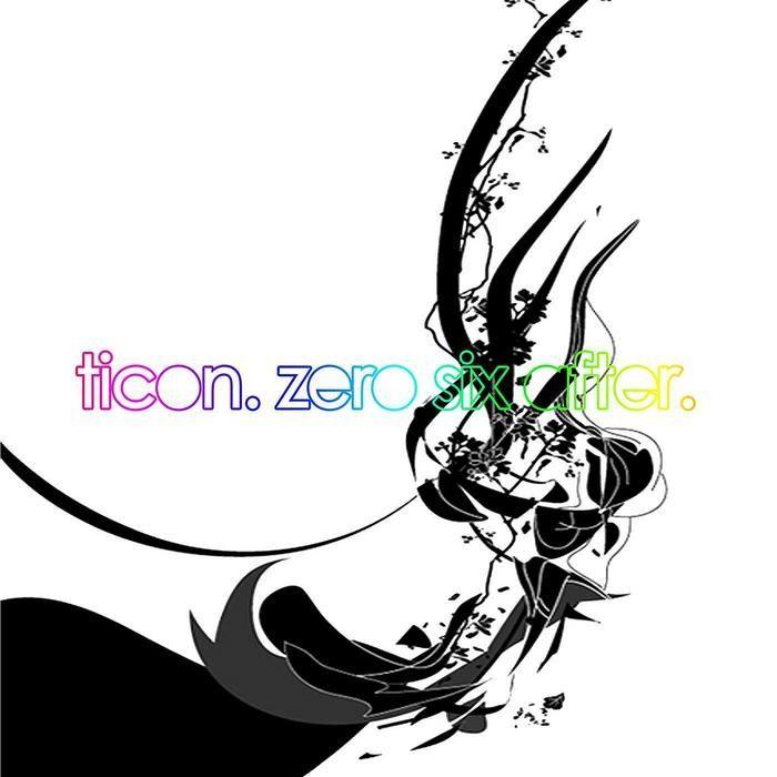 Capa do Álbum "Zero After Six", de Ticon