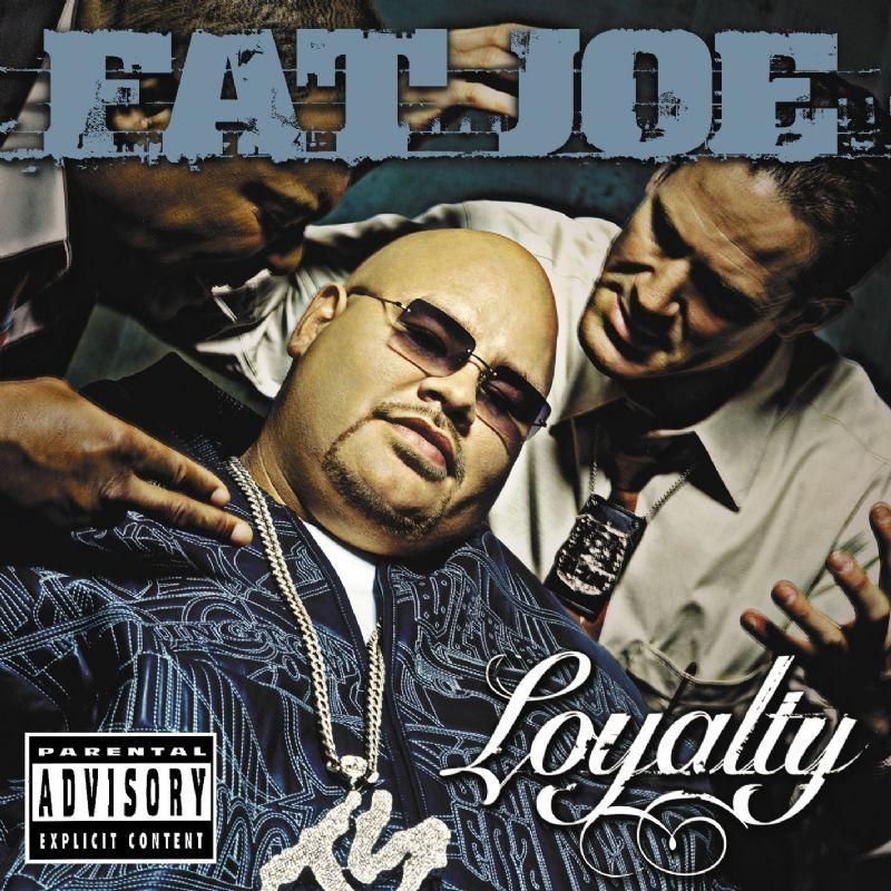 Portada de Álbum "Loyalty", de Fat Joe