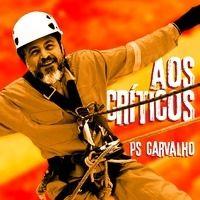 Portada de Álbum "Aos Críticos", de PS Carvalho