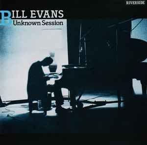 Capa do álbum "Unknown Session", de Bill Evans