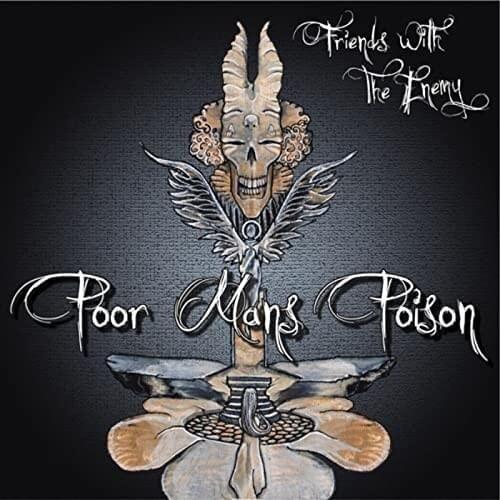 Portada de Álbum "Friends With The Enemy", de Poor Man's Poison