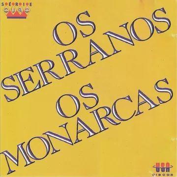 Album cover of "Os Serranos Os Monarcas " by Os Monarcas
