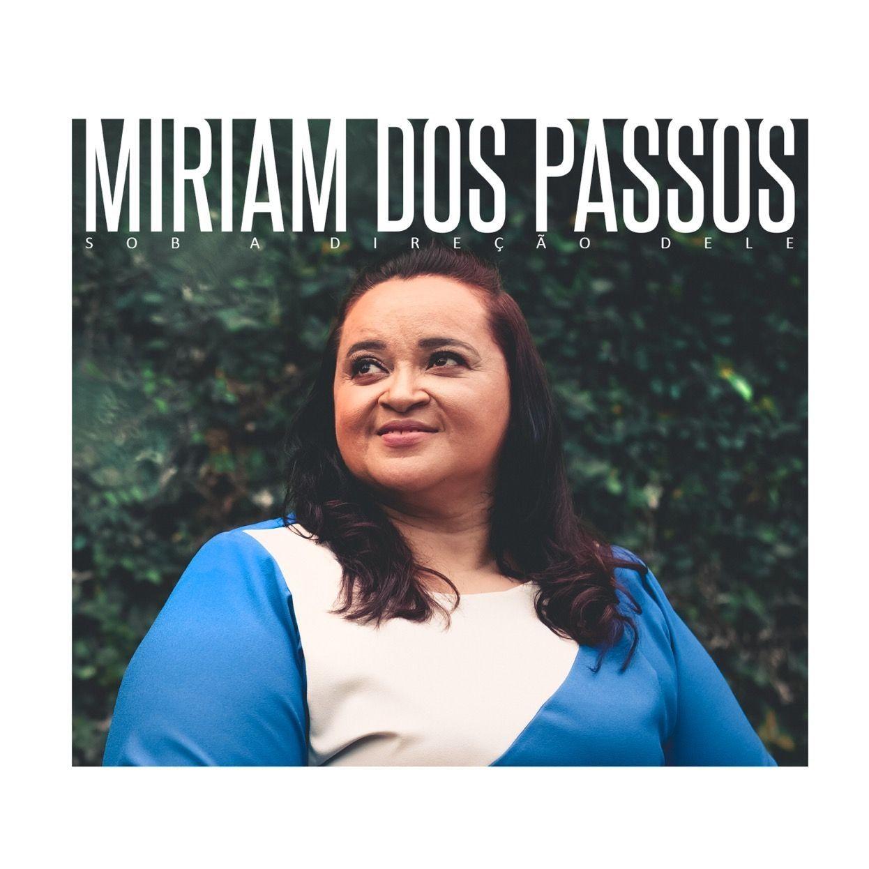 Album cover of "Sob a Direção Dele" by Miriam dos Passos