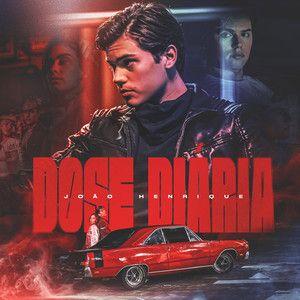 Portada de Sencillo/EP "Dose Diária", de Joao Henrique
