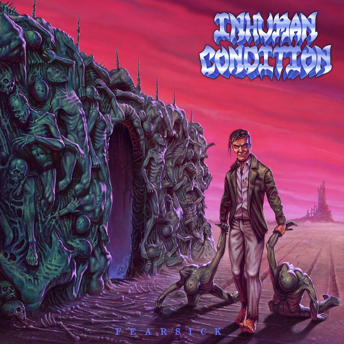 Portada de Álbum "Fearsick", de Inhuman Condition