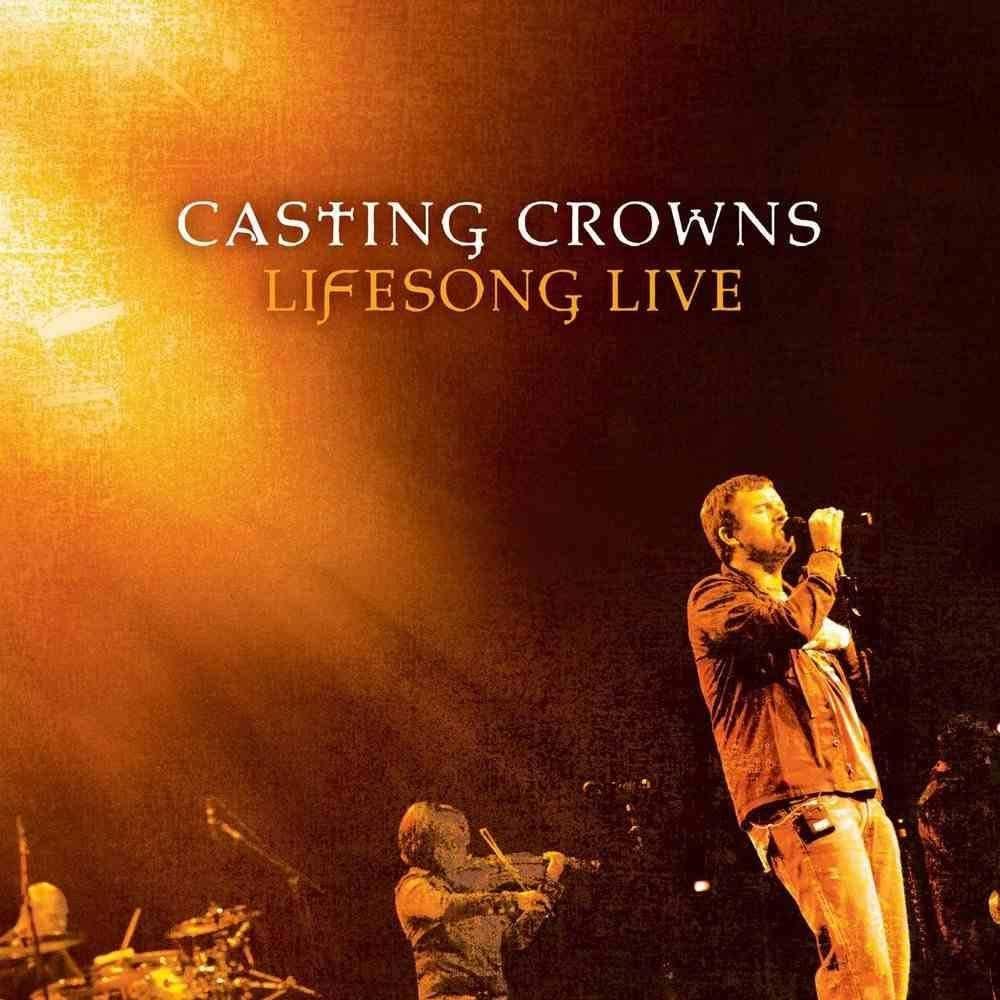 Portada del álbum "Lifesong (Live)", de Casting Crowns