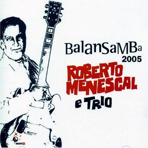 Capa do Álbum "Balansamba 2005", de Roberto Menescal