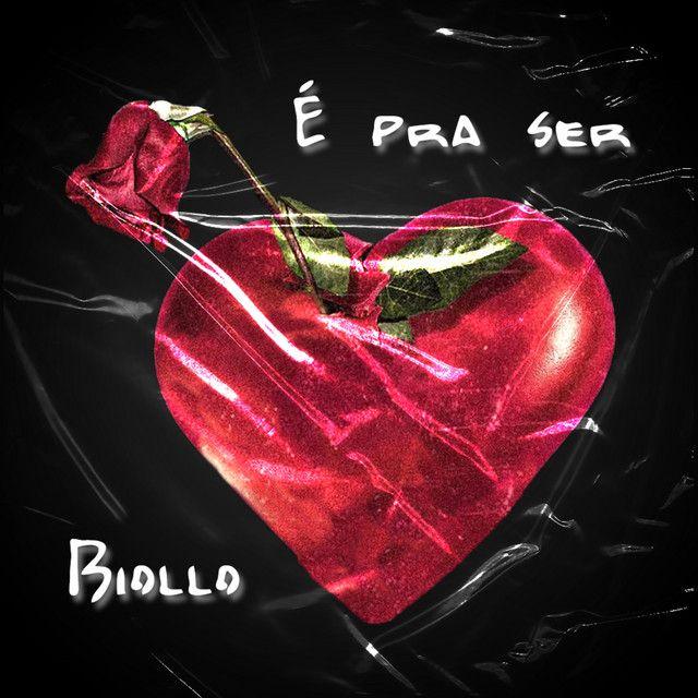 Portada de Sencillo/EP "É Pra Ser ", de Biollo