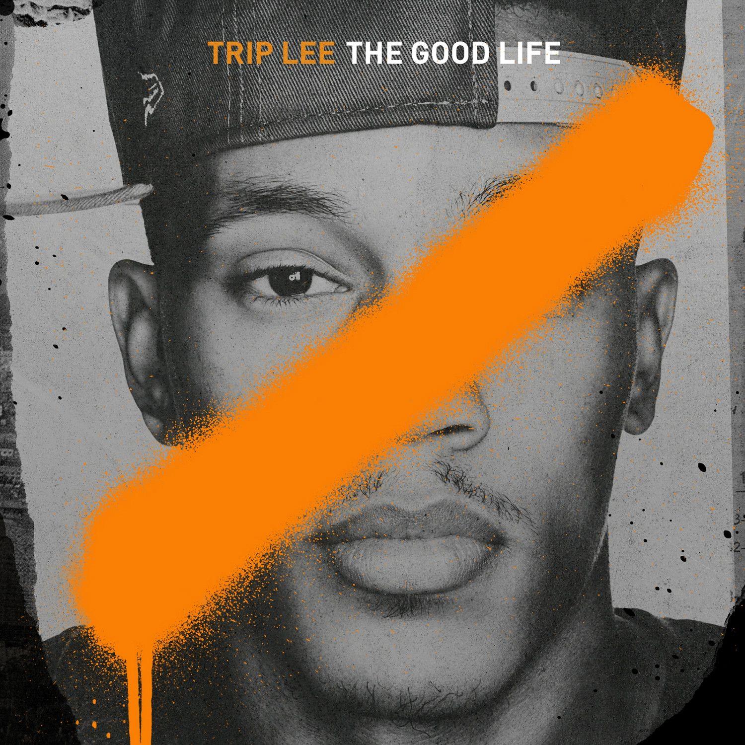 Capa do Álbum "The Good Life ", de Trip Lee