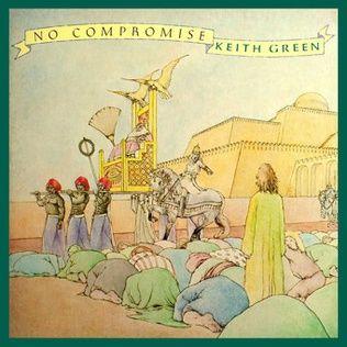 Capa do Álbum "No Compromise", de Keith Green