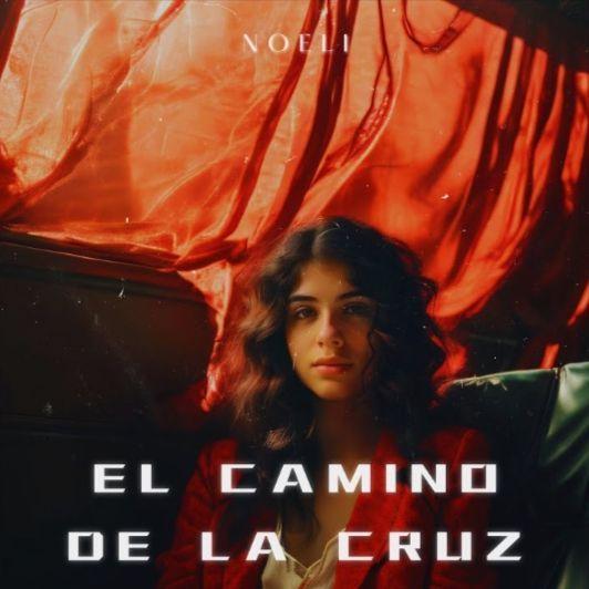 Portada de Álbum "El Camino de La Cruz", de Noeli