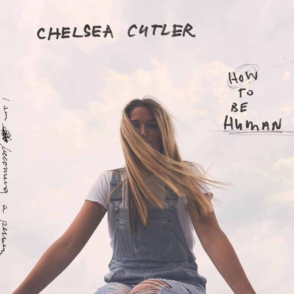 Portada de Álbum "How To Be Human", de Chelsea Cutler