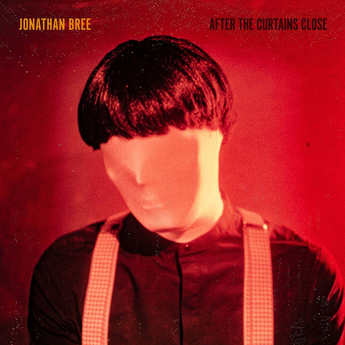Portada de Álbum "After The Curtains Close", de Jonathan Bree