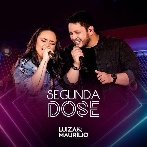 Portada de Álbum "Segunda Dose", de Luiza & Maurílio