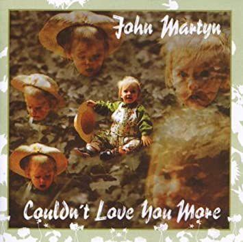 Capa do Álbum "Couldn't Love You More", de John Martyn