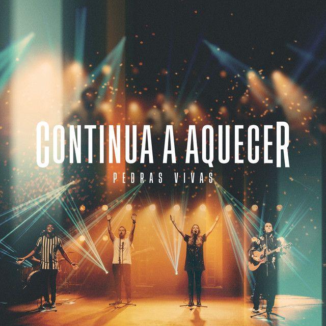 Portada de Sencillo/EP "Continua A Aquecer", de Pedras Vivas