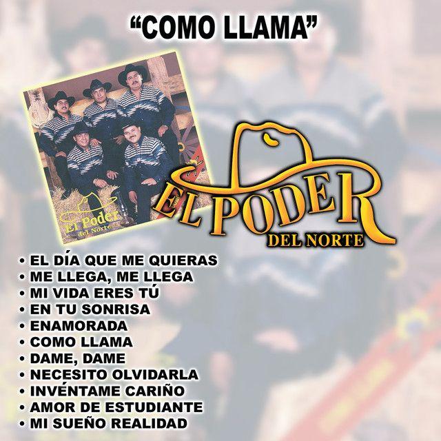 Portada de Álbum "Como Llama", de El Poder Del Norte