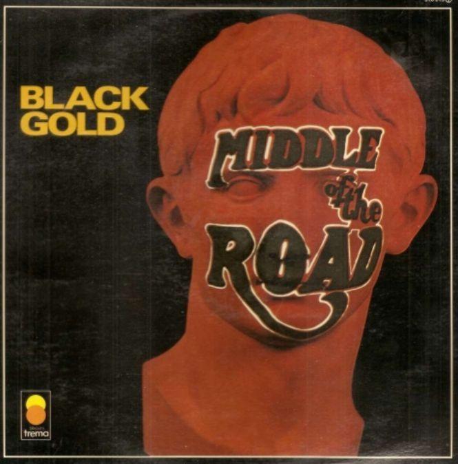 Portada de Álbum "Black Gold", de Middle Of The Road
